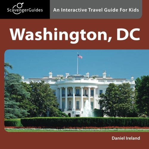 Stock image for Scavenger Guides Washington, DC: An Interactive Travel Guide For Kids for sale by Wonder Book