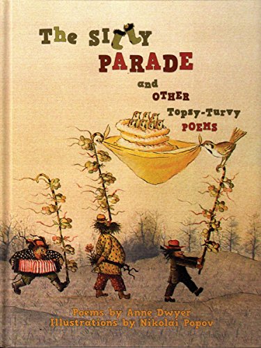 9780984586769: The Silly Parade and Other Topsy-Turvy Poems: Russian Folk Nursery Rhymes, Tongue Twisters, and Lullabies