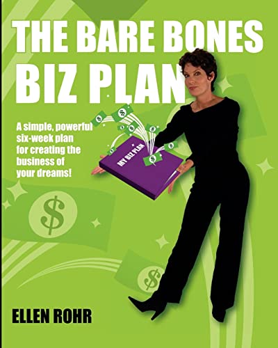 Stock image for The Bare Bones Biz Plan: Six Weeks to an Extraordinary Business for sale by ThriftBooks-Dallas