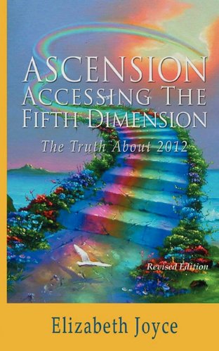 Stock image for Ascension, Accessing the Fifth Dimension, Revised Edition for sale by ThriftBooks-Atlanta