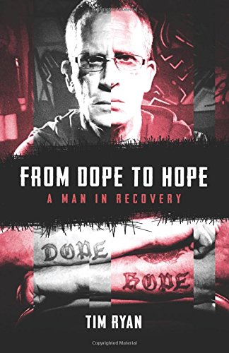 Beispielbild fr From Dope to Hope: A Man in Recovery zum Verkauf von Better World Books