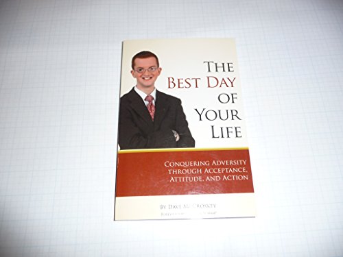 Stock image for The Best Day of Your Life [Paperback] Dave McCroskey and Jack Schaap for sale by Ocean Books