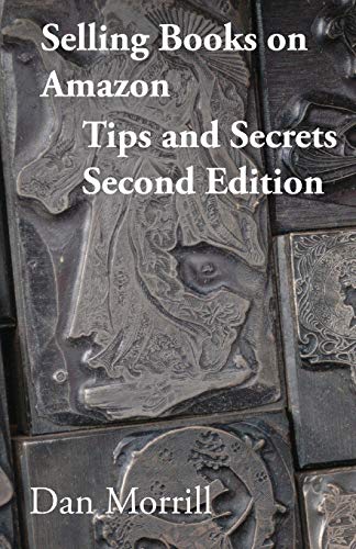 Imagen de archivo de Selling Books on Amazon Tips and Secrets 2end Edition a la venta por THE SAINT BOOKSTORE