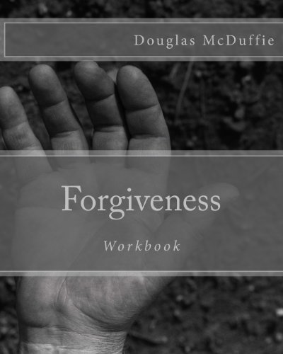 Stock image for Forgiveness Workbook: "The first step to families psychologically accepting their connection to incarceration and forgiving their incarcerated family member." for sale by Lucky's Textbooks