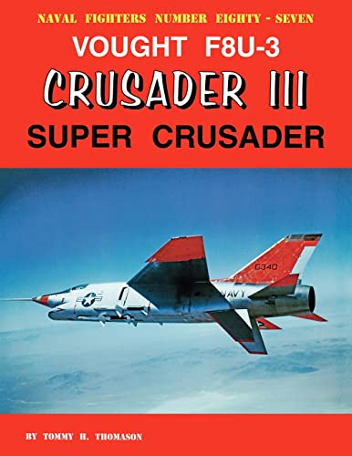 Stock image for Vought F8U-3 Crusader III: Super Crusader for sale by GF Books, Inc.