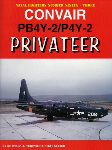 9780984611461: Convair PB4Y-2/P4Y-2 Privateer (Naval Fighters Number Ninety-three)