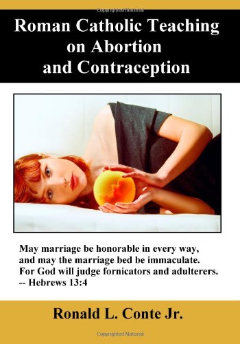 Beispielbild fr Roman Catholic Teaching on Abortion and Contraception zum Verkauf von Revaluation Books