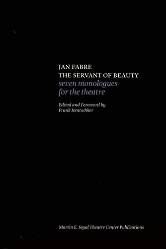 Stock image for Jan Fabre: The Servant of Beauty: Seven Monologues for the Theatre for sale by ThriftBooks-Dallas