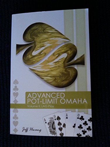 Imagen de archivo de Advanced Pot-limit Omaha: Lag Play: Vol 2 a la venta por Revaluation Books