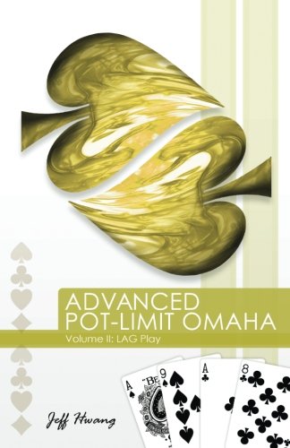 Stock image for Advanced Pot-Limit Omaha: LAG Play: 2 for sale by HPB-Red