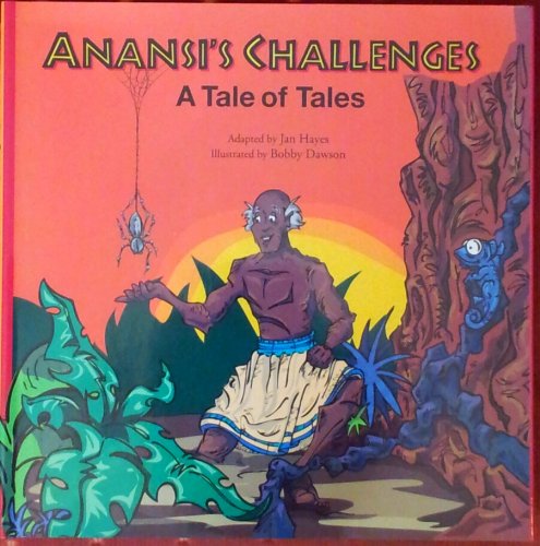 Stock image for Anansi's Challenges: A Tale of Tales for sale by SecondSale