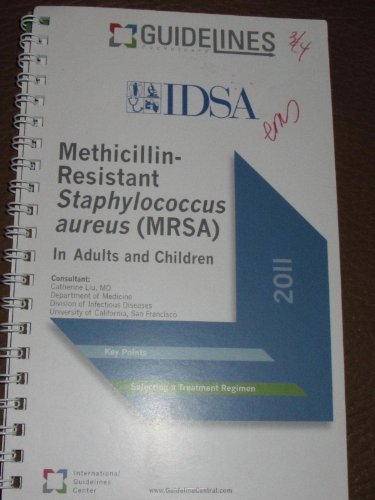 Beispielbild fr Methicillin-Resistant Staphylococcus Aureus (MRSA) Guidelines Pocketcard 2011: In Adults and Children zum Verkauf von medimops