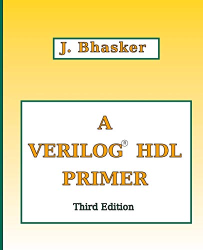 Beispielbild fr A Verilog HDL Primer, Third Edition zum Verkauf von AwesomeBooks