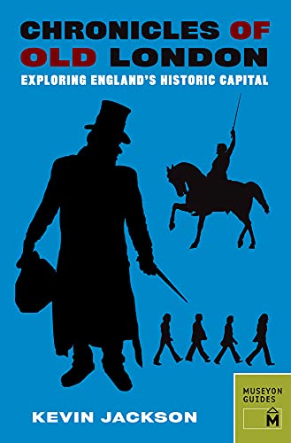 Stock image for Chronicles of Old London: Exploring England's Historic Capital (Chronicles Series) for sale by Wonder Book