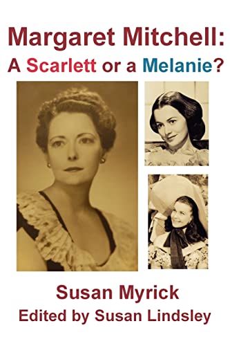 Imagen de archivo de Margaret Mitchell: A Scarlett or a Melanie a la venta por GF Books, Inc.