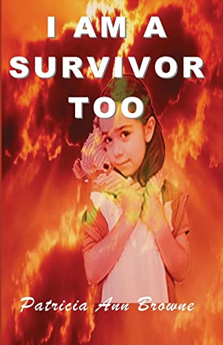 9780984634897: I Am A Survivor, Too