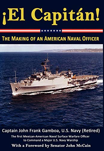 9780984637171: El Capitan! The Making Of An American Naval Officer