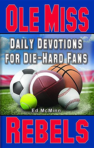 Stock image for Daily Devotions for Die-Hard Fans Ole Miss Rebels for sale by ThriftBooks-Dallas