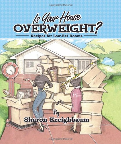 Beispielbild fr Is Your House Overweight? : Recipes for Low-Fat Rooms zum Verkauf von Better World Books