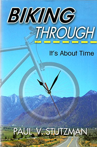 9780984644902: Biking Through: It's About Time