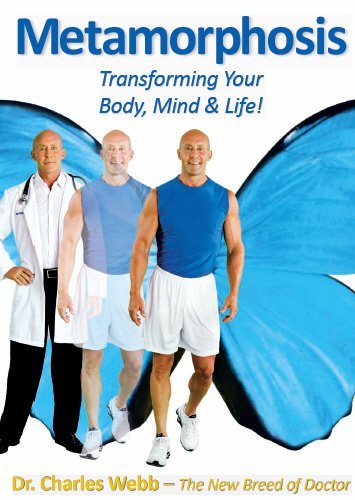 Beispielbild fr Metamorphosis : Transforming Your Body, Mind and Life! zum Verkauf von Better World Books