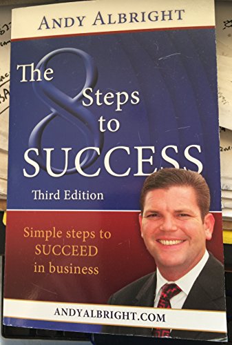 Imagen de archivo de The Eight Steps To Success: simple steps to succeed in business a la venta por RiLaoghaire