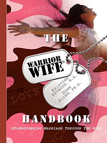 Stock image for The Warrior Wife Handbook: Strengthening Marriage Through the Word for sale by ThriftBooks-Atlanta