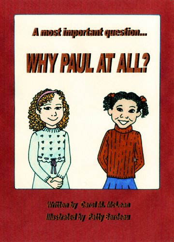 Beispielbild fr WHY PAUL AT ALL? A most important question. zum Verkauf von Wonder Book