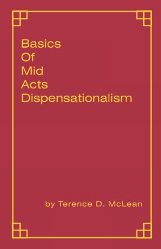 Beispielbild fr Basics of Mid Acts Dispensationalism zum Verkauf von ThriftBooks-Dallas