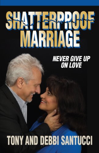 Imagen de archivo de Shatterproof Marriage: Never Give Up On Love a la venta por Books From California