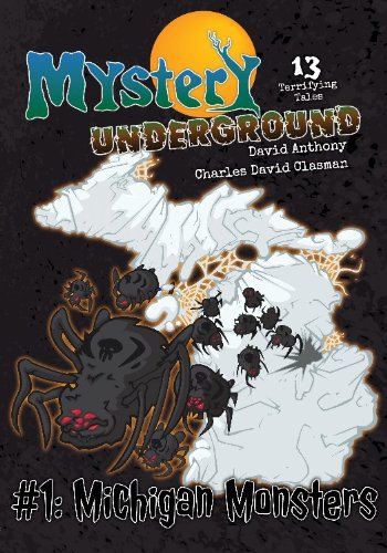 9780984652846: Mystery Underground #1: Michigan Monsters (13 Terrifying Tales, A Collection of Spooky Short Stories)