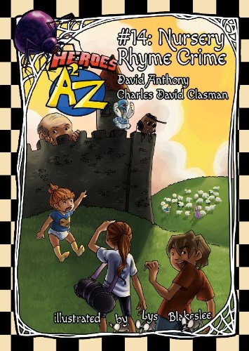 Imagen de archivo de Heroes A2Z #14: Nursery Rhyme Crime (Heroes A to Z) a la venta por Blue Vase Books