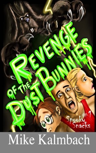 Stock image for Revenge of the Dust Bunnies (Spooky Snacks) for sale by Goodwill
