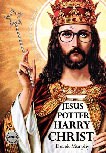 9780984655106: Jesus Potter Harry Christ