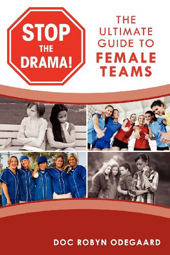 Imagen de archivo de Stop The Drama! The ultimate guide to female teams a la venta por SecondSale