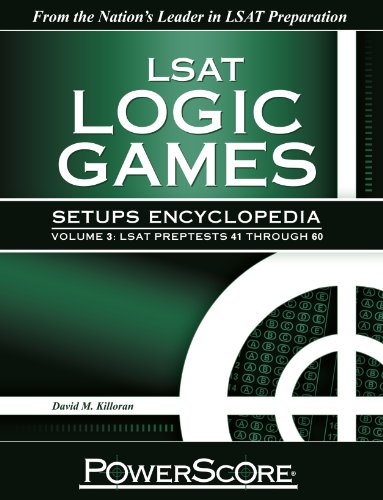 Stock image for The PowerScore LSAT Logic Games Setups Encyclopedia, Volume 3 for sale by SecondSale