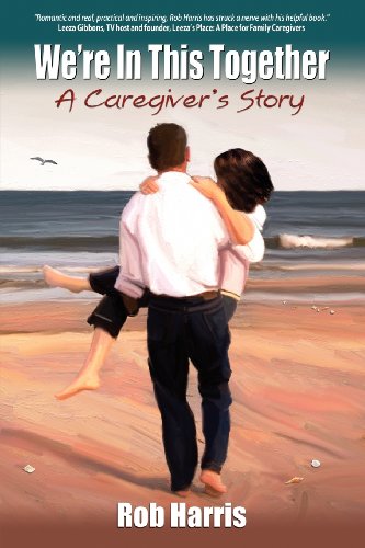 Imagen de archivo de We're In This Together: A Caregiver's Story a la venta por Half Price Books Inc.