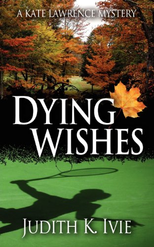 9780984666645: Dying Wishes