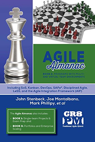 Beispielbild fr Agile Almanac Book 2: Programs with Multi and Virtual-Team Environments zum Verkauf von GF Books, Inc.