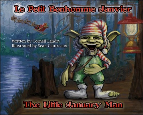 Imagen de archivo de The Little January Man (Le Petit Bonhomme Janvier) a la venta por Once Upon A Time Books