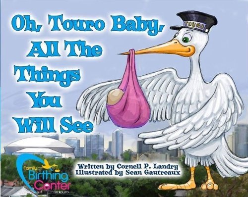 Imagen de archivo de Oh, Touro Baby, All The Things You Will See a la venta por ThriftBooks-Atlanta