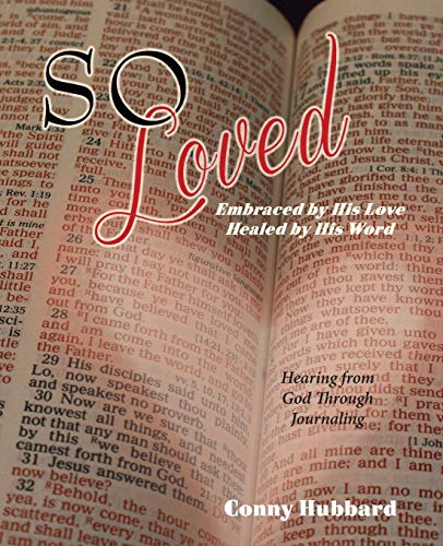 Beispielbild fr So Loved -- Embraced by His Love and Healed by His Word zum Verkauf von Chiron Media