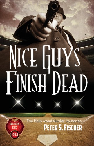 Stock image for Nice Guys Finish Dead (The Hollywood Murder Mysteries) for sale by HPB-Emerald