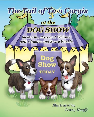 Beispielbild fr The Tail of 3 Corgis at the Dog Show zum Verkauf von Better World Books