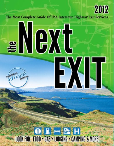 Beispielbild fr the Next EXIT 2012 (Next Exit: The Most Complete Interstate Highway Guide Ever Printed) zum Verkauf von Better World Books