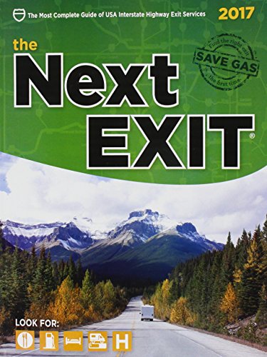Imagen de archivo de The Next Exit 2017 : USA Interstate Highway Exit Directory a la venta por Better World Books