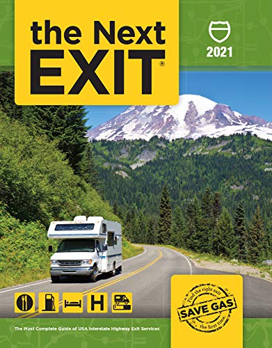 Stock image for The Next Exit 2021: The Most Complete Interstate Highway Guide Ever Printed for sale by ThriftBooks-Dallas