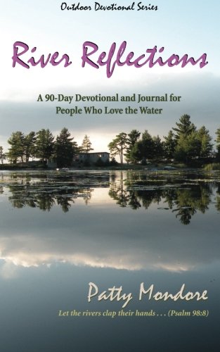Stock image for River Reflections: A 90-Day Devotional and Journal for People who for sale by Hawking Books