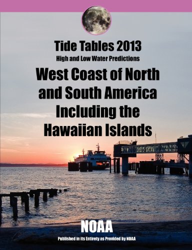 9780984694662: Tide Tables 2013: West Coast of North and South America including Hawaii