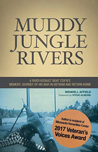 Stock image for Muddy Jungle Rivers: A river assault boat cox'n's memory journey of his war in Vietnam for sale by Emily's Books